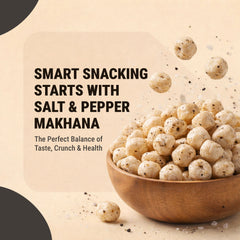Salt & Pepper Roasted Makhana (Olive Oil Roasted)