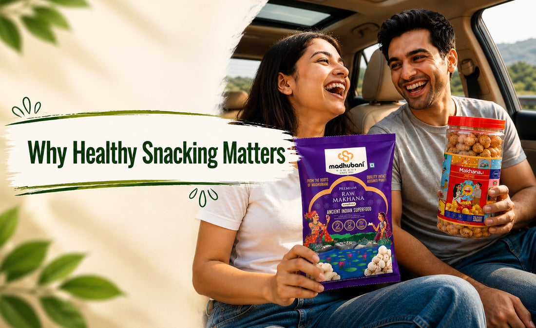 Why Healthy Snacking Matters for a Better Lifestyle