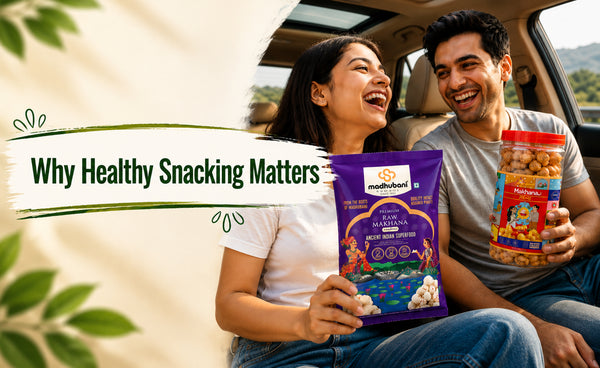 Why Healthy Snacking Matters